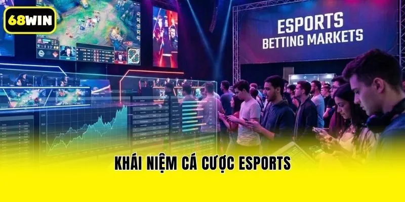 Khái niệm cá cược esports