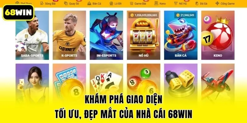 Khám phá giao diện tối ưu, đẹp mắt của nhà cái 68win
