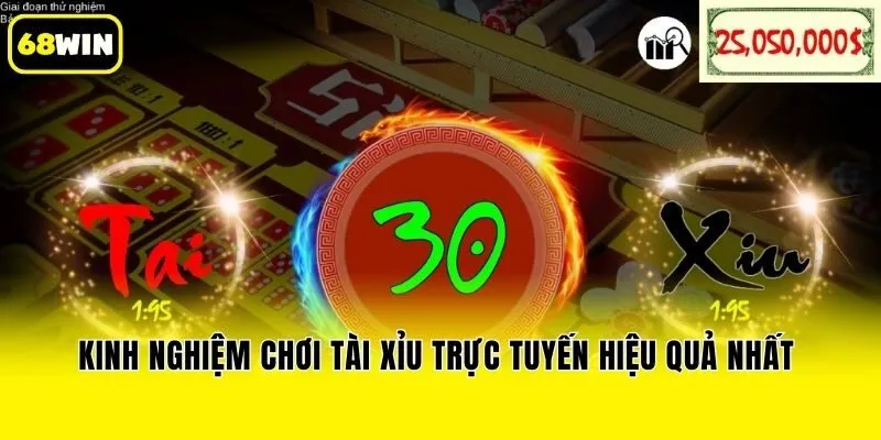Kinh nghiệm chơi tài xỉu trực tuyến hiệu quả nhất 